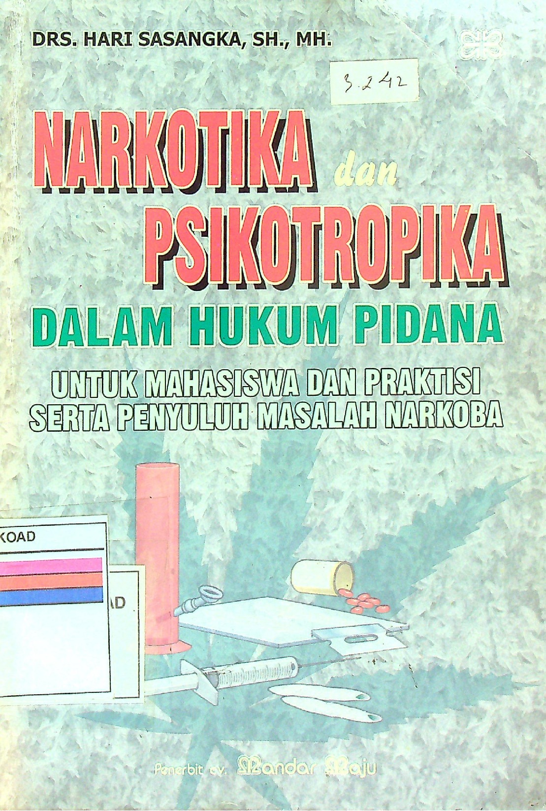 Narkotika Dan Psikotropika Dalam Hukum Pidana